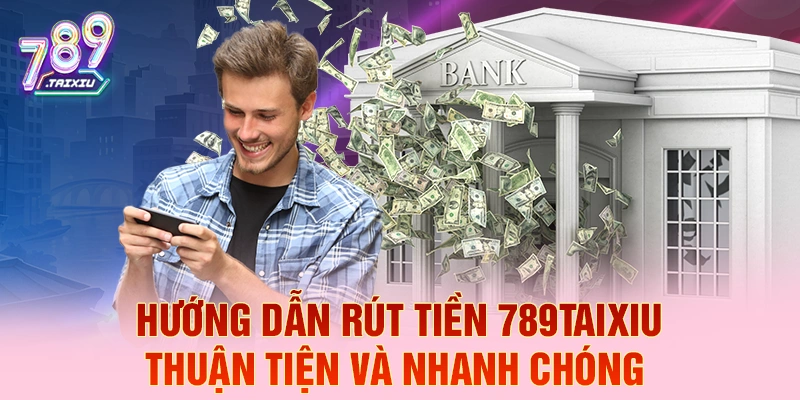 Hướng dẫn r&uacute;t tiền Win2888 thuận tiện v&agrave; nhanh ch&oacute;ng
